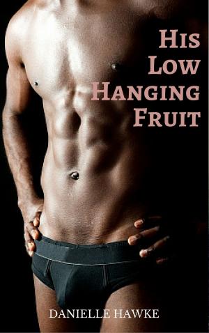 Book cover of His Low Hanging Fruit