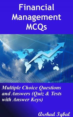 Cover of Financial Management MCQs: Multiple Choice Questions and Answers (Quiz & Tests with Answer Keys)