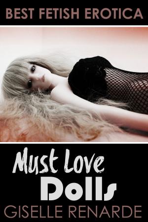 Cover of the book Must Love Dolls by Giselle Renarde, Savannah Reardon