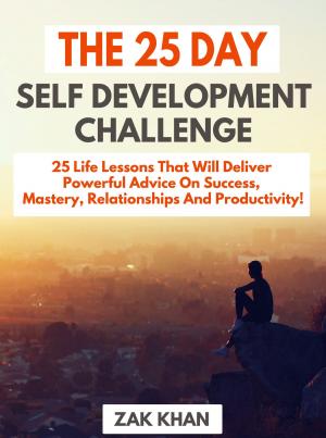 Cover of the book The 25 Day Self Development Challenge by Daniel Cohen