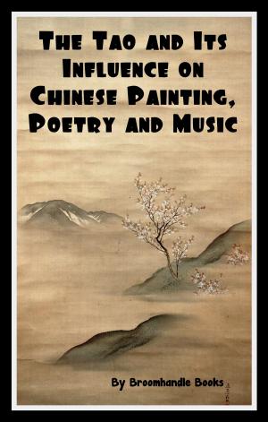 Book cover of The Tao and Its Influence on Chinese Painting, Poetry and Music