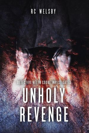 Cover of the book Unholy Revenge by Chris Bohjalian