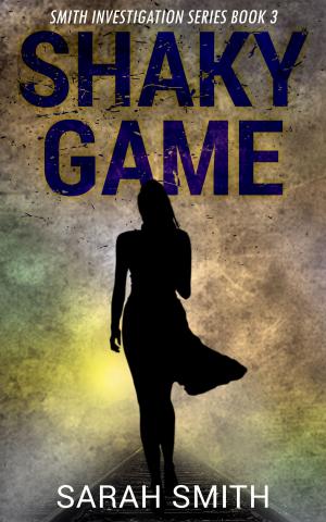 Cover of the book Shaky Game: Smith Investigation Series 3 by Connie Cockrell
