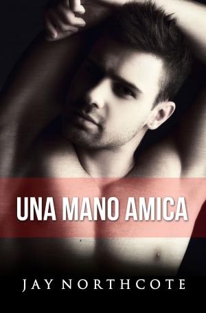 Cover of the book Una Mano Amica by Dan Sexton