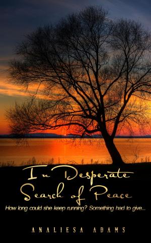Cover of the book In Desperate Search of Peace by Marla Josephs