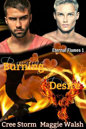 Cover of the book Burning Desire Eternal Flames 1 by Cree Storm, Maggie Walsh
