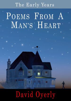 Cover of the book Poems From A Man's Heart by Cristina Semprini Cesari