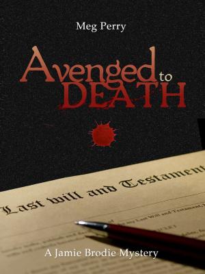 Cover of the book Avenged to Death: A Jamie Brodie Mystery by Jaxy Mono
