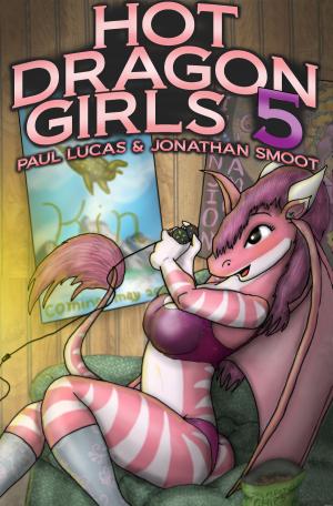 Cover of the book Hot Dragon Girls 5 by Paul Lucas, Jonathan Smoot