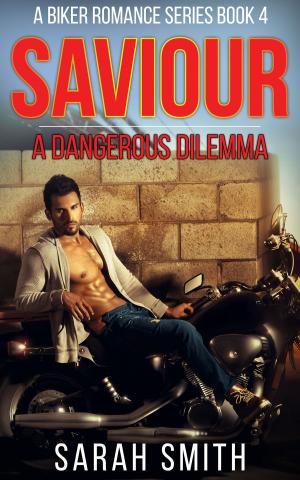 Cover of Savior: A Dangerous Dilemma: A Biker Romance Series 4