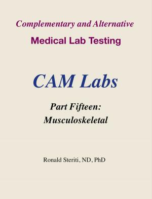 bigCover of the book Complementary and Alternative Medical Lab Testing Part 15: Musculoskeletal by 