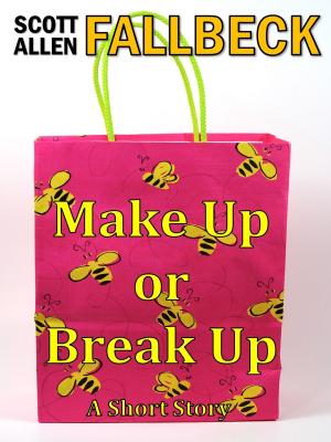 Book cover of Make Up or Break Up (A Short Story)