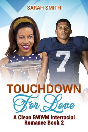 Cover of Touchdown for Love: A Clean BWWM Interracial Romance Book 2