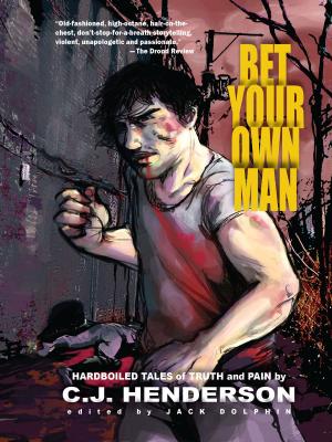 Cover of the book Bet Your Own Man by William P. Lazarus
