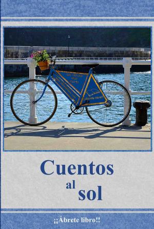Cover of the book Cuentos al sol by Jean Louise, Michael Yaworsky