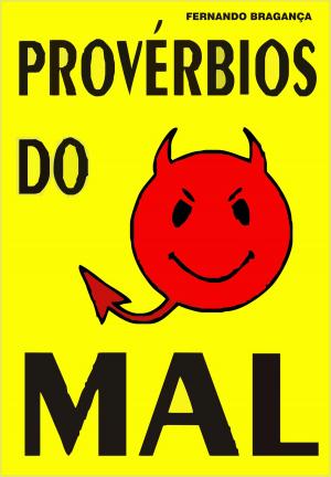 Cover of the book Provérbios do mal by Flax Perry