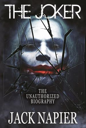 Cover of the book The Joker: Unauthorized by Lee Robson