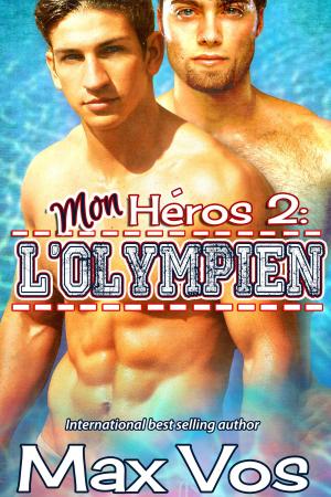 Cover of the book Mon Heros 2: L'Olympien by Max D