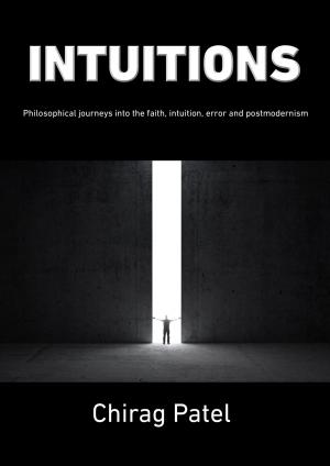 Cover of Intuitions: Philosophical Journeys Into Faith, Intuition, Error & Postmodernism