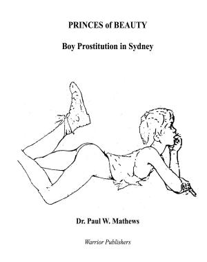 Book cover of Princes of Beauty. Boy Prostitution in Sydney