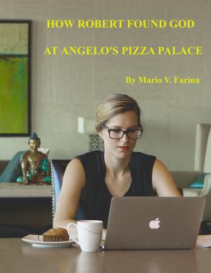 Book cover of How Robert Found God At Angelo's Pizza Palace