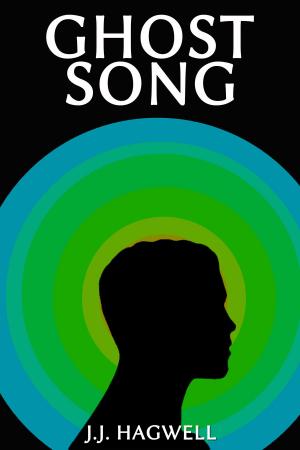Cover of the book Ghost Song by J.J. Hagwell