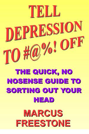 Book cover of Tell Depression To #@%! Off