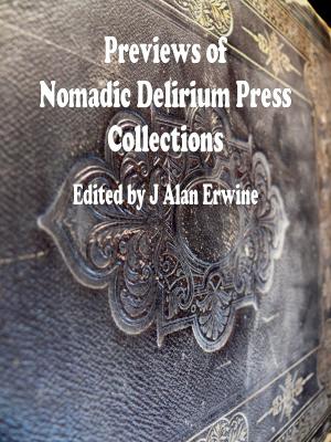 Book cover of Previews of Nomadic Delirium Press Collections