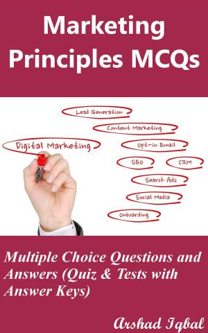 Book cover of Marketing Principles MCQs: Multiple Choice Questions and Answers (Quiz & Tests with Answer Keys)