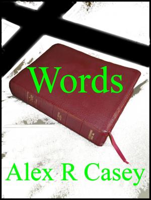 Cover of the book Words by Alex R Casey