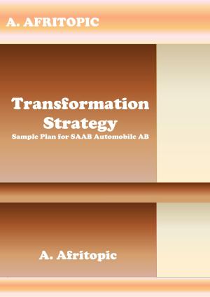 Book cover of Transformation Strategy. Sample Plan for SAAB Automobile AB