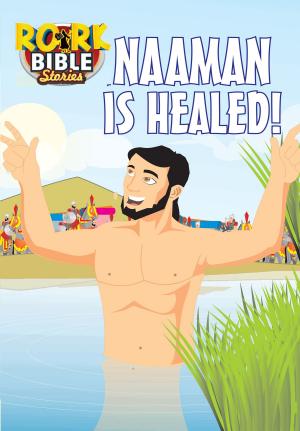 Cover of the book Naaman Is Healed by Pastor Chris Oyakhilome