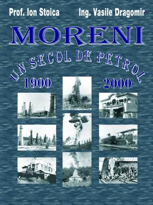 Book cover of Moreni: Un secol de petrol: 1900 - 2000