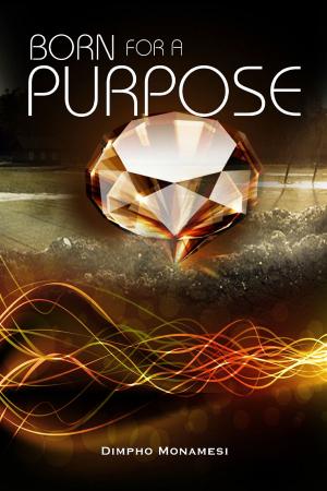 Cover of the book Born For A Purpose by Rev. Samuel G. Alexander