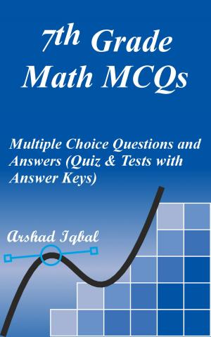 Book cover of 7th Grade Math MCQs: Multiple Choice Questions and Answers (Quiz & Tests with Answer Keys)