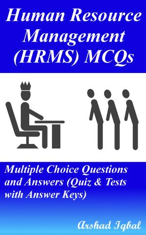 Book cover of Human Resource Management (HRMS) MCQs: Multiple Choice Questions and Answers (Quiz & Tests with Answer Keys)