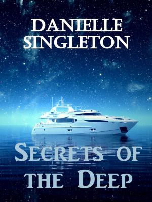 Cover of the book Secrets of the Deep by David Brining