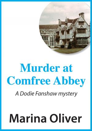 Cover of the book Murder at Comfree Abbey by Marina Oliver
