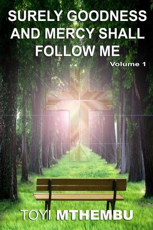 Cover of Surely Goodness And Mercy Shall Follow Me