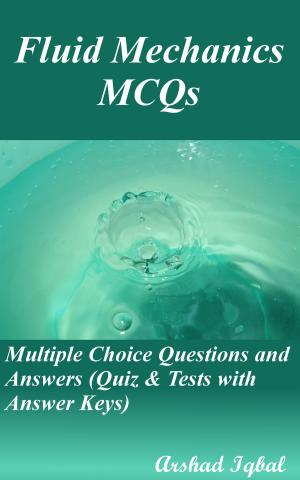Cover of Fluid Mechanics MCQs: Multiple Choice Questions and Answers (Quiz & Tests with Answer Keys)