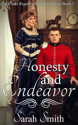 Cover of Honesty and Endeavor: A Clean Regency Romance Series 2