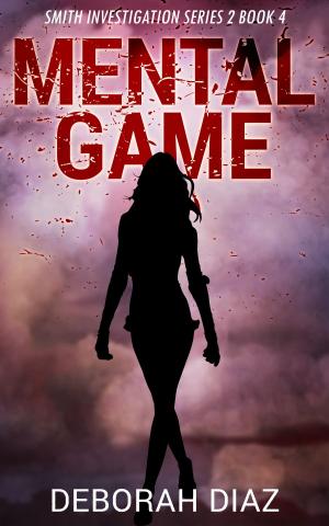 Cover of the book Mental Game: Smith Investigation Series 2 Book 4 by Rita Lee Chapman