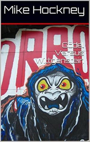 Cover of the book Gödel Versus Wittgenstein by Mike Hockney
