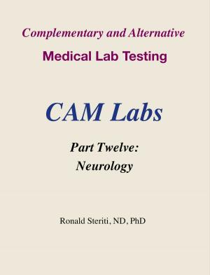 Book cover of Complementary and Alternative Medical Lab Testing Part 12: Neurology
