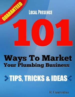 Cover of the book 101 Ways to Market Your Plumbing Business by Eva Brooks
