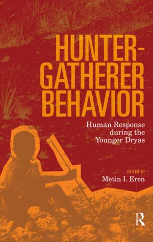 Cover of the book Hunter-Gatherer Behavior by Alun Howard Gibbs