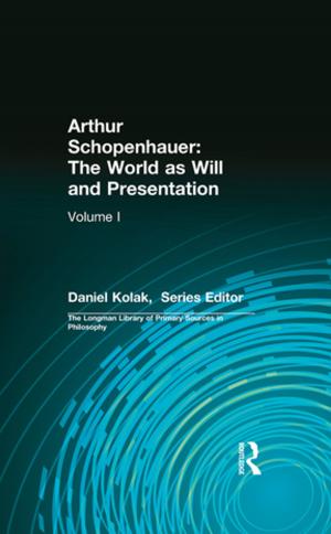 Cover of the book Arthur Schopenhauer: The World as Will and Presentation by Jones, Margaret, Siraj-Blatchford, John (both Lecturers, Westminster College, Oxford University)