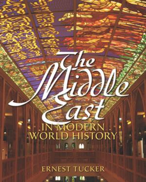 Cover of the book The Middle East in Modern World History by Moira Inghilleri