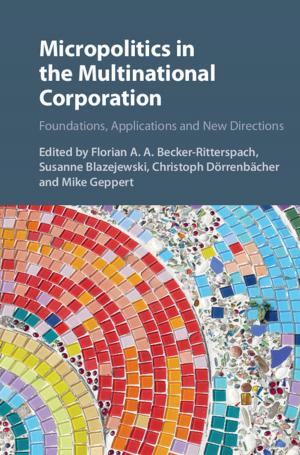 Cover of the book Micropolitics in the Multinational Corporation by Patrick J. Egan