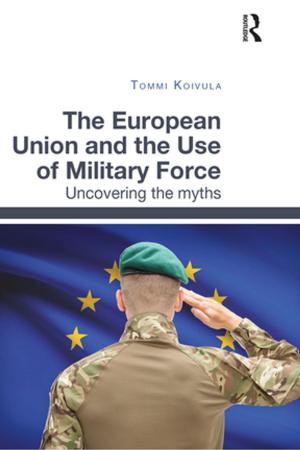 Cover of the book The European Union and the Use of Military Force by Eckart Schütrumpf